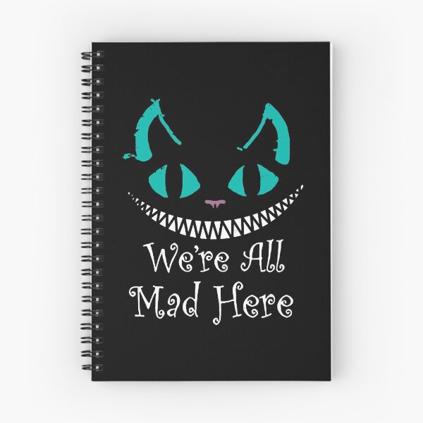 Item preview, We're All Mad Here - Alice Cat designed and sold by ZippyPelvis.