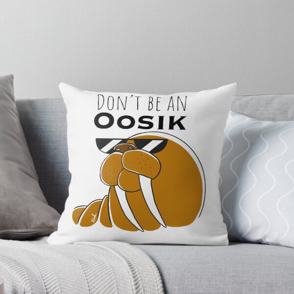 Item preview, Don’t be an Oosik designed and sold by ArtByKarla.