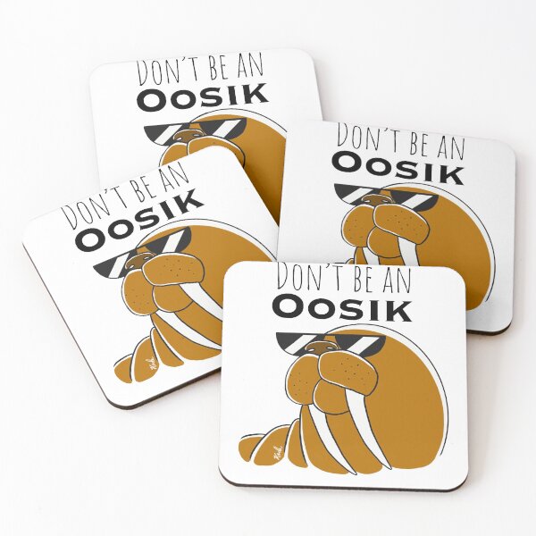 Item preview, Don’t be an Oosik designed and sold by ArtByKarla.