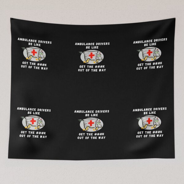 Item preview, Funny Ambulance Driver  designed and sold by MojaveTradePost.