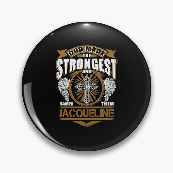 Item preview, Jacqueline Name T Shirt - God Found Strongest And Named Them Jacqueline Gift Item Tee designed and sold by ccombercor.