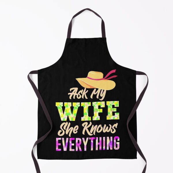 Item preview, Ask my wife she knows everything Funny designed and sold by KGN CREATIVITY.