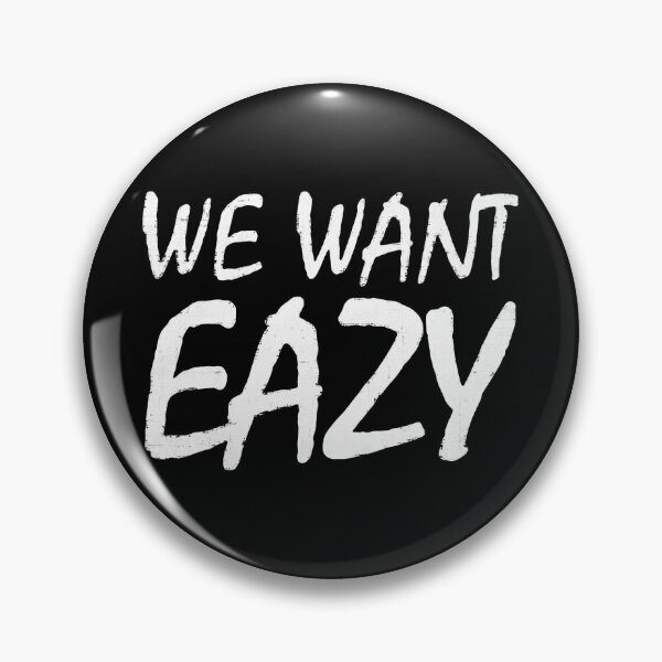Artikelvorschau, Wir wollen Eazy entworfen und verkauft von ZippyPelvis.