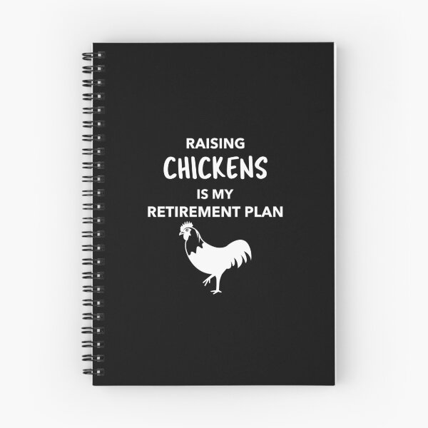Item preview, Raising Chickens is my Retirement Plan -funny chicken design in white text designed and sold by katiekendall.