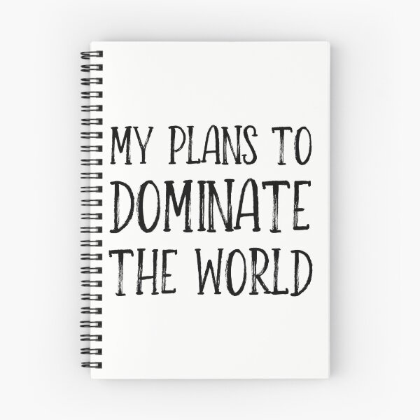 Item preview, My Plans To Dominate The World Inspirational Success designed and sold by Betadesign77.