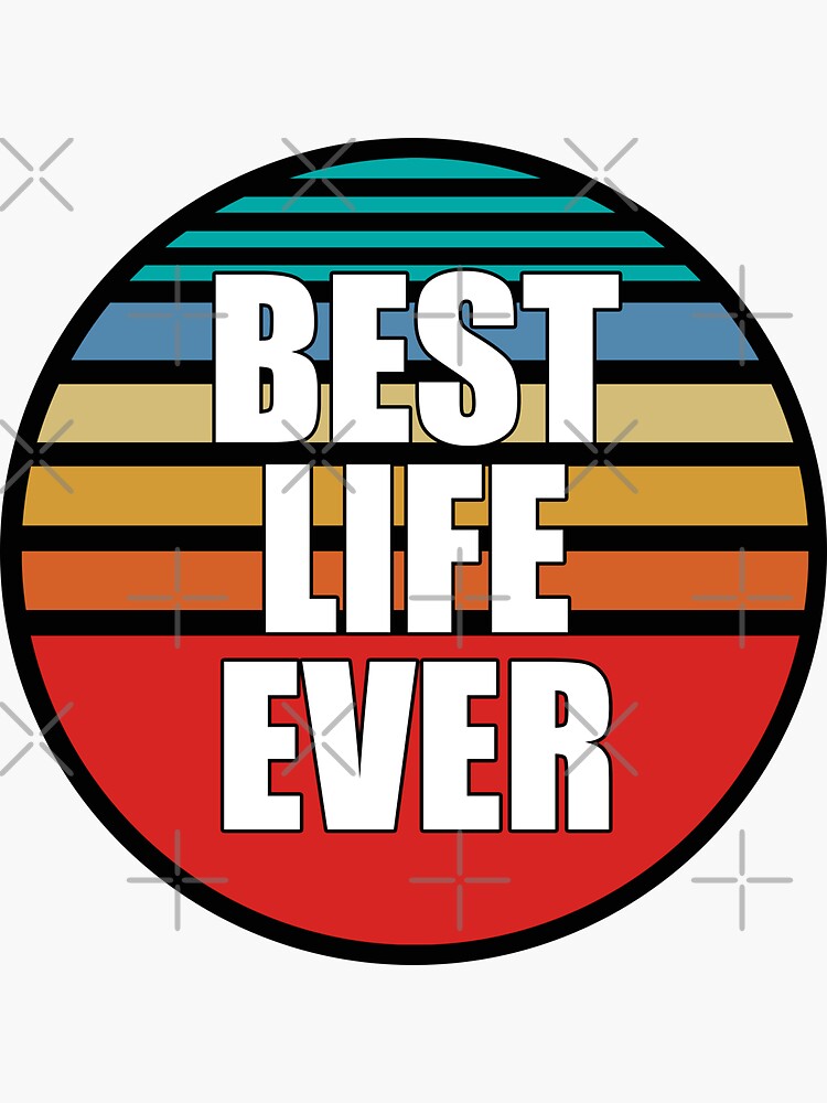 JW Best Life Ever Sticker for Sale by Kleynard Agustin