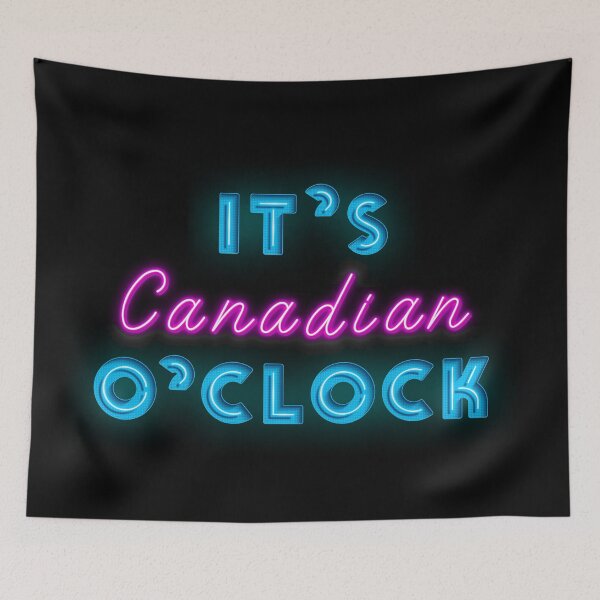 Item preview, It is Canadian O`clock Cool Neon Sign For Canada Fan designed and sold by Urosek.