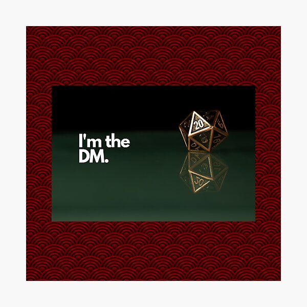 Item preview, Dungeons and dragons DND I'm the DM  dungeon master gift merch designed and sold by Alijoy1359.