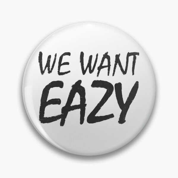 Artikelvorschau, Wir wollen Eazy entworfen und verkauft von ZippyPelvis.