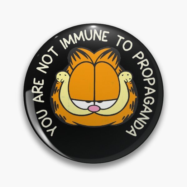 Item preview, You Are Not Immune To Propaganda designed and sold by ZippyPelvis.