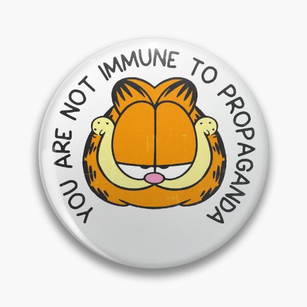 Item preview, You Are Not Immune To Propaganda designed and sold by ZippyPelvis.
