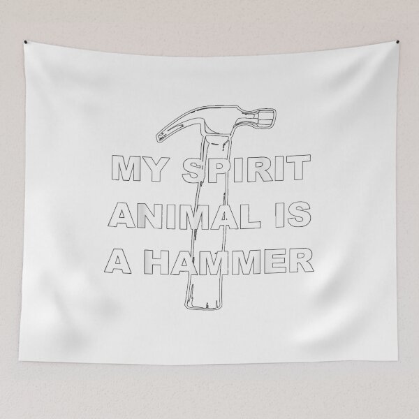 Item preview, My Spirit Animal is a Hammer T-Shirt size S-5XL designed and sold by TiyanaLapanne.