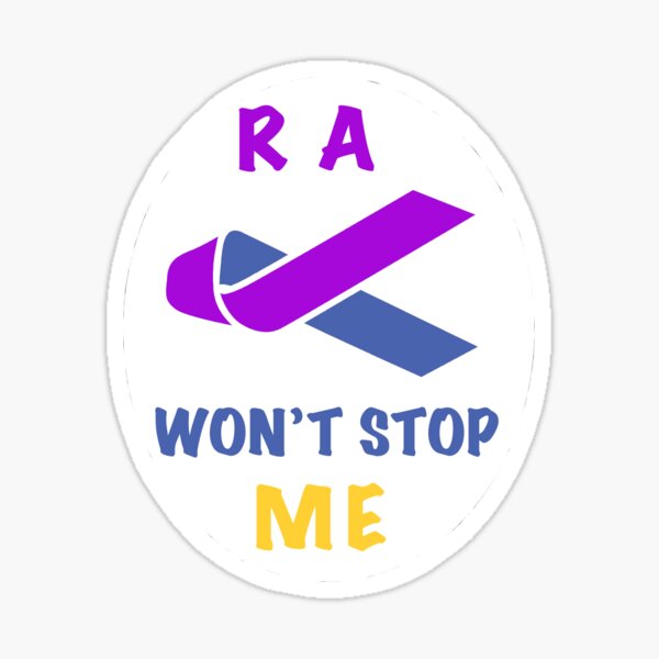Rheumatoid Arthritis Awareness - Won't Stop ME Sticker