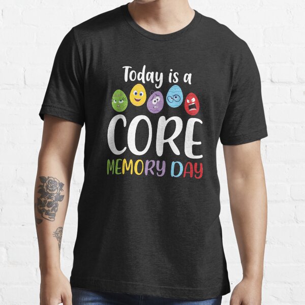 today is a core memory day shirt