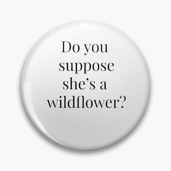 Item preview, She's a Wildflower - Alice in Wonderland Quote designed and sold by MuseTheQuote1.