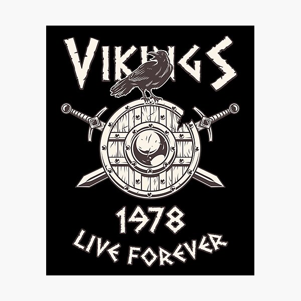 Item preview, Vikings Live Forever 1978 - Norse Birthday designed and sold by anziehend.