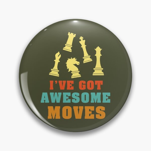 Item preview, I've Got Awesome Moves - Chess designed and sold by S Cube Design.