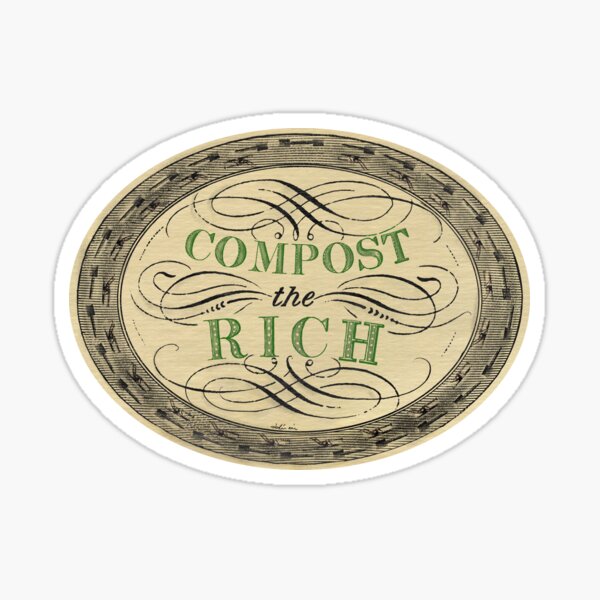 Compostons les Riches – Anticapitalisme & Écologie Sticker