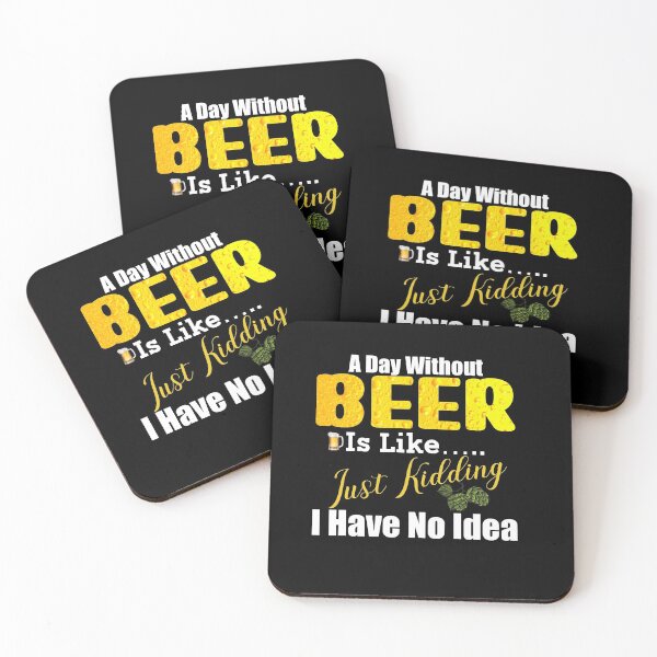 Item preview, A day without beer it’s like just kidding I have no idea - funny beer lovers designed and sold by Pchra-store.