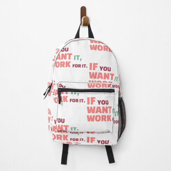 Item preview, If you want it, work for it-inspirational quotes designed and sold by DahiyaTees.