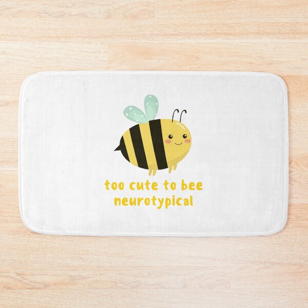 Item preview, Too cute to bee neurotypical | ADHD & Autism  designed and sold by LemonbatStudio.