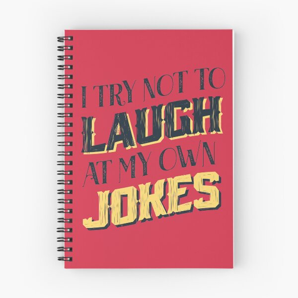 Item preview, I Try Not To Laugh At My Own Jokes designed and sold by Mriganka Gogoi.