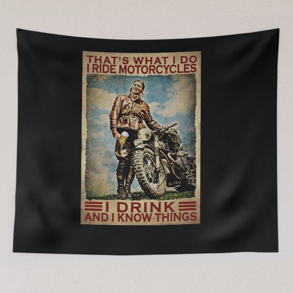 Item preview, That's What I Do I Ride Motorcycles I Drink And I Know Things designed and sold by MagicatcoArt.