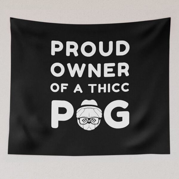 Item preview, Proud Owner Of A Thicc Pug black designed and sold by Trendy Merch 90.