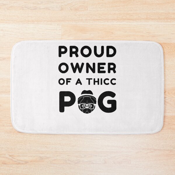 Item preview, Proud Owner Of A Thicc Pug designed and sold by Trendy Merch 90.