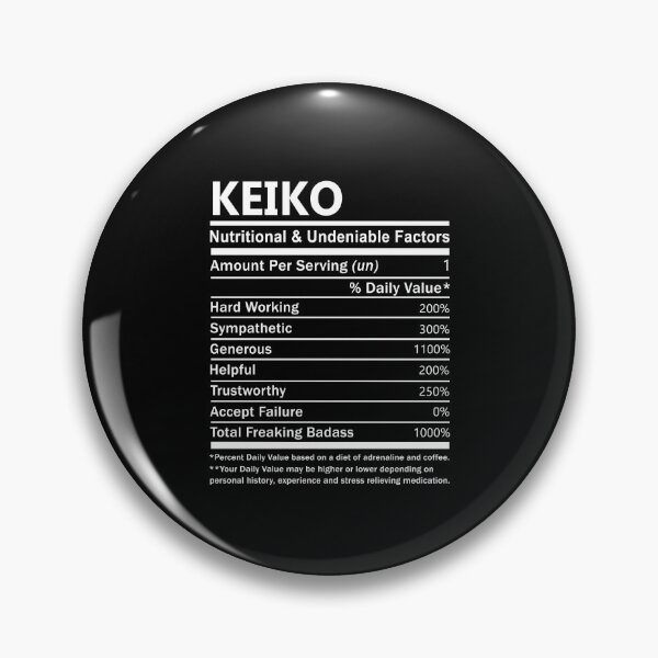 Item preview, Keiko Name T Shirt - Keiko Nutritional And Undeniable Factors Gift Item Tee designed and sold by erstrudy75.