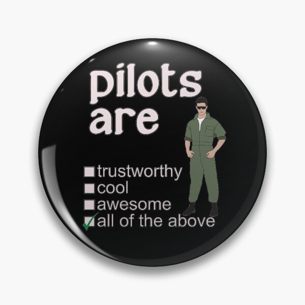 Item preview, Pilots Are Trustworthy Cool Awesome - Professions We Love designed and sold by DerekJSmith.