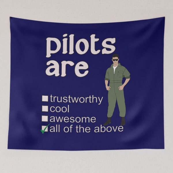 Item preview, Pilots Are Trustworthy Cool Awesome - Professions We Love designed and sold by DerekJSmith.