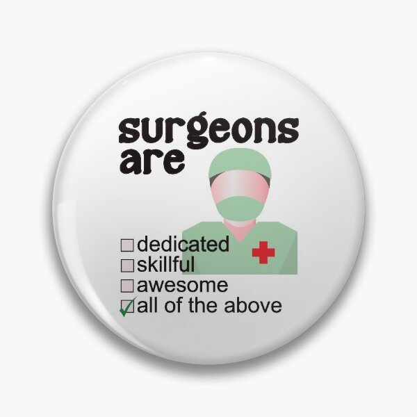 Item preview, Surgeons Are Dedicated Skillful Awesome - Professions We Love designed and sold by DerekJSmith.