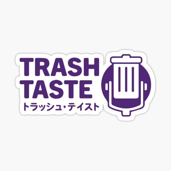 TRASH TASTE Sticker