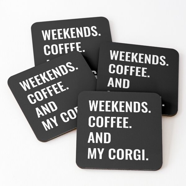 Item preview, Weekends Coffee And My Corgi designed and sold by manishfzr1995.