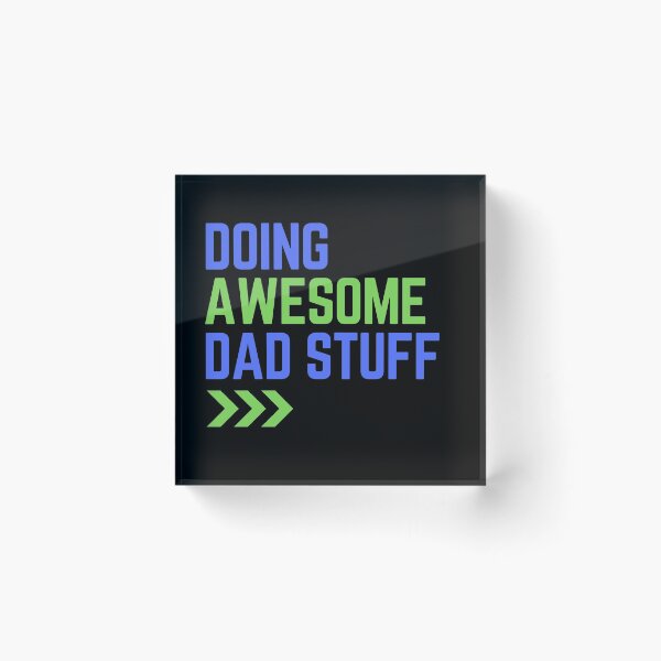 Item preview, Doing Awesome Dad Stuff designed and sold by SkateGalaxy.