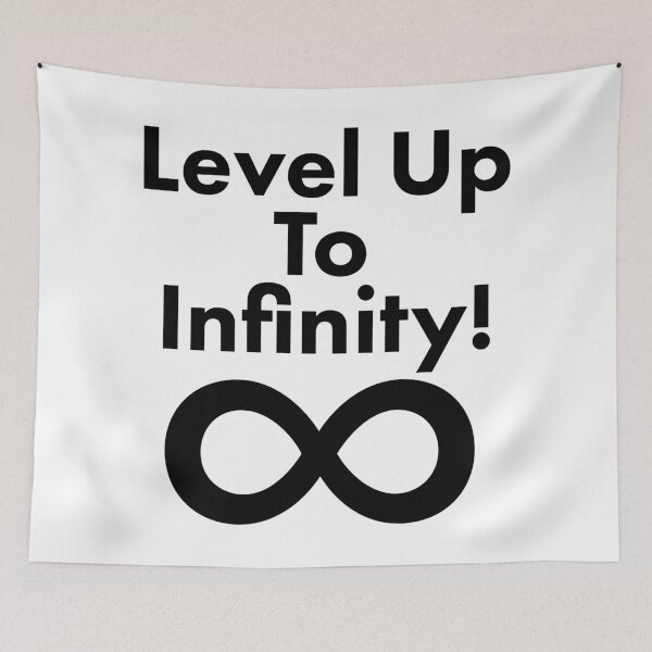 Item preview, Level Up to Infinity! designed and sold by troyaustria.