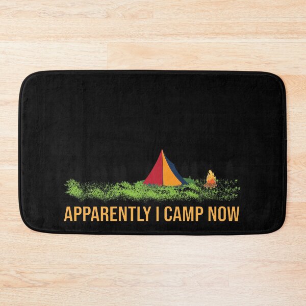 Item preview, Apparently I camp now.. designed and sold by KAYS34.