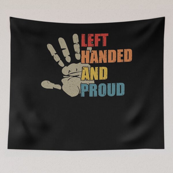 Item preview, Left Handed And Proud designed and sold by Zeevla.