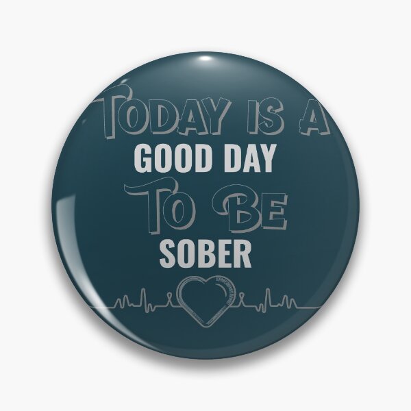 Item preview, Today is a good day to be sober designed and sold by Alison Passmore.