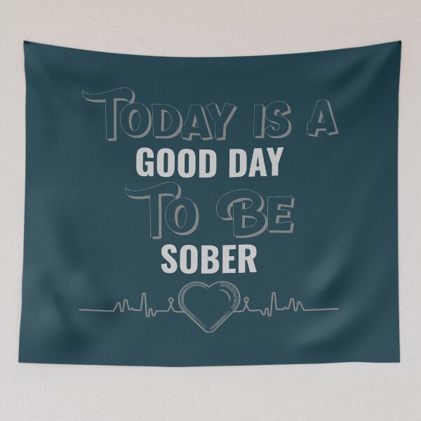 Item preview, Today is a good day to be sober designed and sold by Alison Passmore.