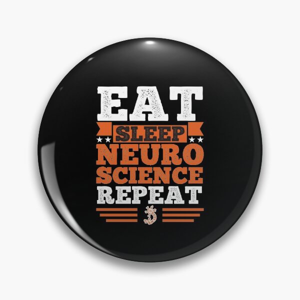 Item preview, Neuroscience. Eat. Sleep designed and sold by orlumbuspirate.