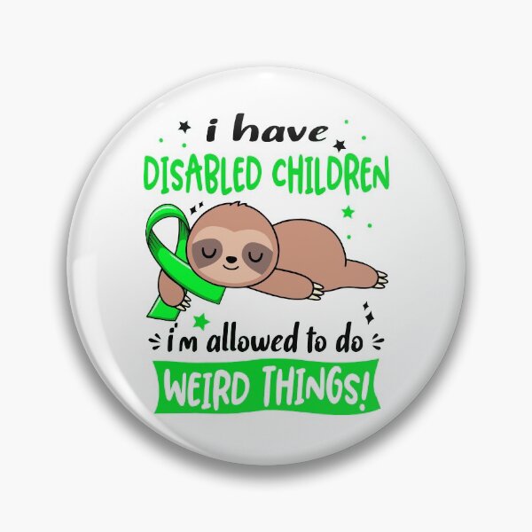 Item preview, Disabled Children Awareness Funny I have Disabled Children i'm allowed to do Weird Things! designed and sold by JanetShop809.