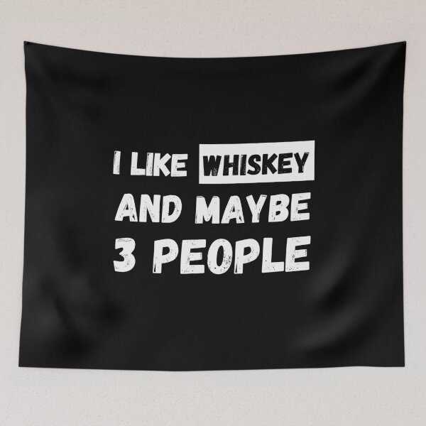 Item preview, I Like Whiskey and Maybe 3 People T-Shirt Cool Design Tee designed and sold by LJ4EVER.