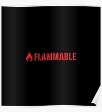 Flammable Poster