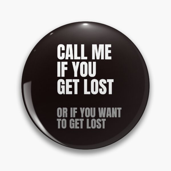 Item preview, Call Me If You Get Lost designed and sold by DAFIN.