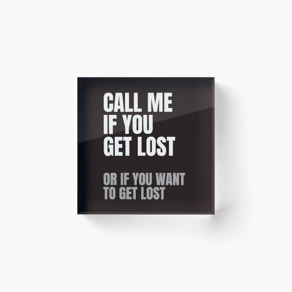 Item preview, Call Me If You Get Lost designed and sold by DAFIN.