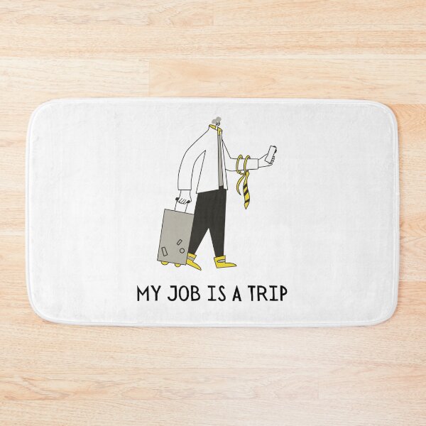 Item preview, My job is a trip designed and sold by BOSHIRT.