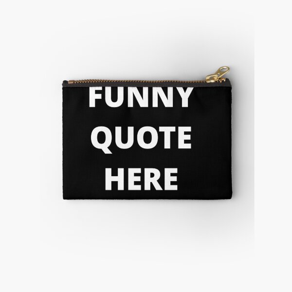 Item preview, FUNNY QUOTE HERE designed and sold by uniqueitems.