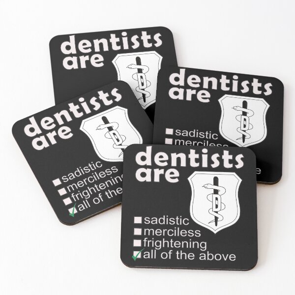 Item preview, Dentists Are Sadistic Merciless Frightening - Professions We Hate designed and sold by DerekJSmith.
